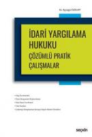 İdari Yargılama Hukuku Çözümlü Pratik Çalışmalar