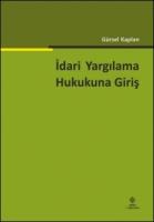 İdari Yargılama Hukukuna Giriş