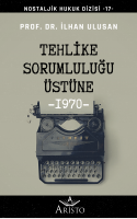 Tehlike Sorumluluğu Üstüne