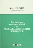 İmar Hukukunda Planlama Süreci ve Arazi ve Arsa Düzenlemeleri (Parselasyon)