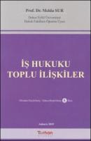 İş Hukuku Toplu İlişkiler