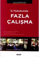 İş Hukukunda Fazla Çalışma