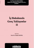 İş Hukukunda Genç Yaklaşımlar – 2
