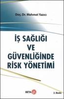 İş Sağılığı ve Güvenliğinde Risk Yönetimi