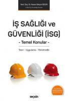 İş Sağlığı ve Güvenliği (İSG) Temel Konular