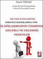 İş Sözleşmesinin Feshinde Geçerli ve Geçersiz Nedenler