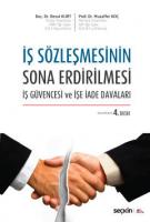 İş Sözleşmesinin Sona Erdirilmesi, İş Güvencesi ve İşe İade Davaları