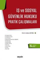 İş ve Sosyal Güvenlik Hukuku Pratik Çalışmaları