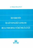 İşverenin İş Güvenliği Uzmanı Bulundurma Yükümlülüğü