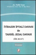 İtirazın İptali Davası ile Tahsil (Eda) Davası