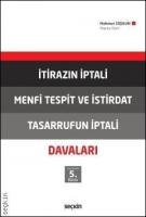 İtirazın İptali - Menfi Tespit ve İstirdat - Tasarrufun İptali Davaları