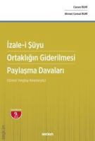 İzalei Şüyu – Ortaklığın Giderilmesi – Paylaşma Davalar