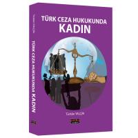 Türk Ceza Hukukunda Kadın