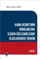 Kamu Hizmetinin Görülmesine İlişkin Sözleşmelerde Uluslararası Tahkim