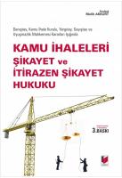 Kamu İhaleleri Şikayet ve İtirazen Şikayet Hukuku