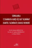 Sorularla 12 Bankaya Karşı Üç Kat Tazminat - 1. Baskı