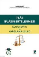 İflas - İflasın Ertelenmesi / Konkordato - Yargılama Usulü