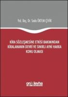 Kira Sözleşmesine Etkisi Bakımından Kiralananın Devri ve Sınırlı Ayni Hakka Konu Olması