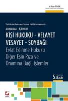 Kişi Hukuku – Velayet – Vesayet – Soybağı