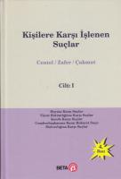 Kişilere Karşı İşlenen Suçlar Cilt:1