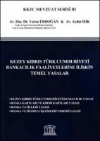 Kuzey Kıbrıs Türk Cumhuriyeti Bankacılık Faaliyetlerine İlişkin Temel Yasalar