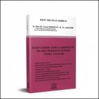 Kuzey Kıbrıs Türk Cumhuriyeti Ticaret Hukukuna İlişkin Temel Yasalar