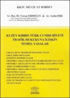 Kuzey Kıbrıs Türk Cumhuriyeti Trafik Hukukuna İlişkin Temel Yasalar