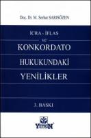 İcra - İflas ve Konkordato Hukukundaki Yenilikler