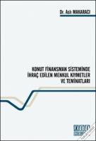 Konut Finansman Sisteminde İhraç Edilen Menkul Kıymetler ve Teminatları