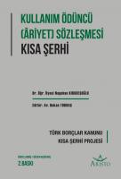 Kullanma Ödüncü (Ariyet) Sözleşmesi Kısa Şerhi