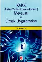 KVKK (Kişisel Verileri Koruma Kanunu) Mevzuatı ve Örnek Uygulamaları