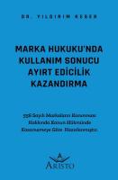 Marka Hukuku'nda Kullanım Sonucu Ayırt Edicilik Kazandırma