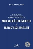 Marka Olabilecek İşaretler ve Mutlak Tescil Engelleri