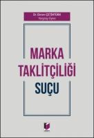 Marka Taklitçiliği Suçu