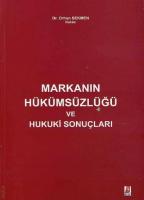 Markanın Hükümsüzlüğü ve Hukuki Sonuçları