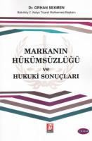 Markanın Hükümsüzlüğü ve Hukuki Sonuçları