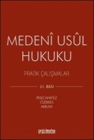 Medeni Usul Hukuku Pratik Çalışmalar