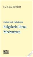 Belgelerin İbrazı Mecburiyeti