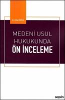 Medeni Usul Hukukunda Ön İnceleme