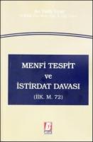 Menfi Tespit ve İstirdat Davaları