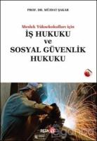 İş Hukuku ve Sosyal Güvenlik Hukuku
