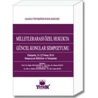 Milletlerarası Özel Hukukta Güncel Konular Sempozyumu