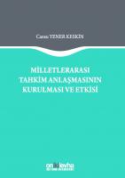 Milletlerarası Tahkim Anlaşmasının Kurulması ve Etkisi