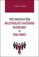 Milletvekilliği Statüsünün Kazanılması ve Sona Ermesi