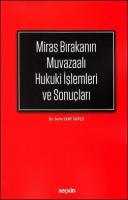 Miras Bırakanın Muvazaalı Hukuki İşlemleri ve Sonuçları