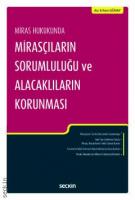 Mirasçıların Sorumluluğu ve Alacaklıların Korunması