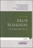Notlu - Gerekçeli İcra ve İflas Kanunu ve İlgili Mevzuat