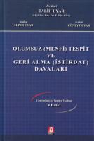 Olumsuz (Menfi) Tespit ve Geri Alma (İstirdat) Davaları
