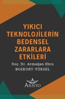 Teknoloji, Sağlık ve Hukuk - Yıkıcı Teknolojilerin Bedensel Zararlara Etkileri