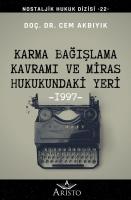 Karma Bağışlama Kavramı ve Miras Hukukundaki Yeri